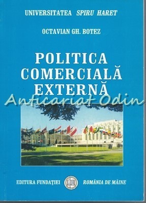 Politica Comerciala Externa - Octavian Gh. Botez foto