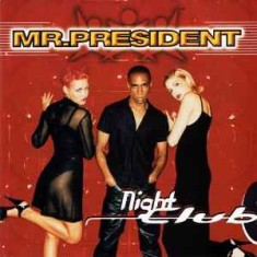 CD Mr. President &lrm;&ndash; Night Club (VG+)