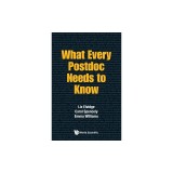 What Every Postdoc Needs to Know