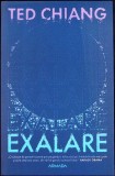 Exalare - Ted Chiang, Editura Nemira, 2020, Romana, 357 pagini, Roman, Beletristica, Paperback