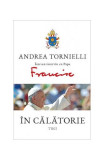 &Icirc;n călătorie - Paperback brosat - Papa Francisc - Trei