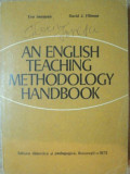 AN ENGLISH TEACHING METHODOLOGY HANDBOOK by EVA SEMLYEN , DAVID J. FILIMON , Bucuresti 1973