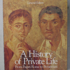 A HISTORY OF PRIVATE LIFE by PHILIPPE ARIES and GEORGES DUBY , VOLUMELE I - IV , TEXT IN LB. ENGLEZA , 1987