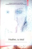 HEATHER CU TOTUL Matthew Weiner Politist/Thriller Editura Polirom 2018 Paperback