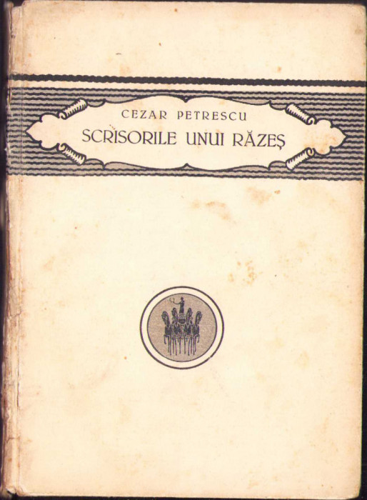 HST C483 Scrisorile unui razes 1922 Cezar Petrescu ediția I