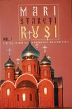 Mari stareti rusi Vietile minunile indrumarile duhovnicesti vol 1 Gheorghe Zapotinschi