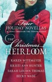 The Christmas Heirloom: Four Holiday Novellas of Love Through the Generations