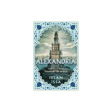 Alexandria: The City That Changed the World