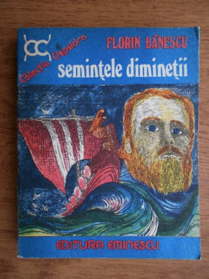 Florin Banescu - Semintele diminetii foto