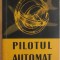 Mihai M. Nita, Ioan I. Aron - Pilotul automat