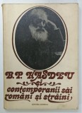 B.P. HASDEU si CONTEMPORANII SAI ROMANI SI STRAINI , VOLUMUL II : CORESPONDENTA PRIMITA , 1983 , PREZINTA URME DE UZURA