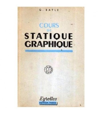 Georges Bayle - Cours de Statique Graphique - 107497 foto