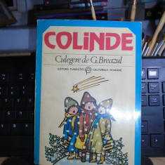 G. BREAZUL - COLINDE ( CULEGERE ) , DESENE DEMIAN , 1993 *