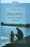 Filoteu Faros - Dialogul in psihoterapia ortodoxa