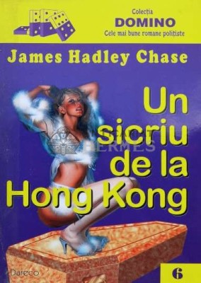 Un sicriu de la Hong Kong - 2001 - James Hadley Chase ($B175) foto