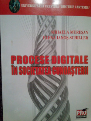 Mihaela Muresan - Procese digitale in societatea cunoasterii (2009) foto