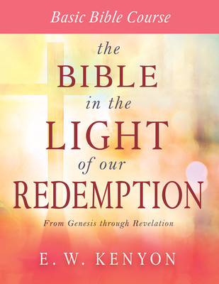The Bible in the Light of Our Redemption: Basic Bible Course foto