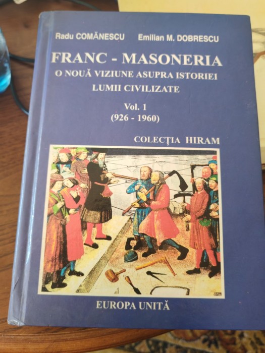 Radu Comănescu, Emilian M. Dobrescu - Franc-masoneria