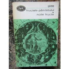 Andre Gide - Fructele pamantului, noile fructe