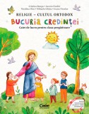 Cumpara ieftin Bucuria credinței. Religie &ndash; cultul ortodox. Caiet de lucru pentru clasa pregătitoare, Corint