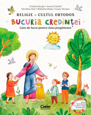 Bucuria credinței. Religie &amp;ndash; cultul ortodox. Caiet de lucru pentru clasa pregătitoare foto