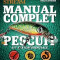 Manual complet de pescuit. 317 sfaturi esentiale: scule, tehnici, tactici/Joe Cermele