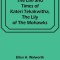 The Life and Times of Kateri Tekakwitha, the Lily of the Mohawks