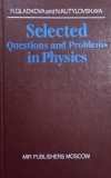 Selecte Questions and Problems in Physics - R. Gladkova, N. Kutylovskaya
