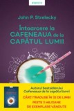 Intoarcere la cafeneaua de la capatul lumii/John P. Strelecky, Litera