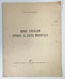 HENRI FOCILLON , ISTORIC AL ARTEI MEDIEVALE de MARIA ANA MUZICESCU , 1944