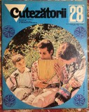 CUTEZATORII,Nr.28/ 13 iulie 1972/