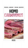 Homo carnivorus. Impactul alimentației pe bază de carne - Paperback brosat - Michel Leboeuf, Michel Quintin - Meteor Press