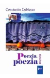 Poezia, mereu poezia - Constantin Cublesan