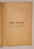 Opera Rom&acirc;nă &ndash; Stagiunea 1943&ndash;1944 &ndash; Tiberiu Brediceanu, G. Breazul, raritate