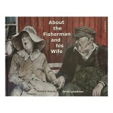 Carte Poveste: The Fisherman and His Wife - Magica poveste despre pescarul, sotia lacoma si peste