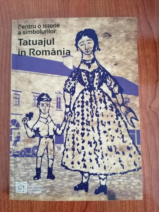 Adrian Majuru/Roxana Diaconu (coordonatori), Pentru o istorie a simbolurilor: tatuajul &icirc;n Rom&acirc;nia