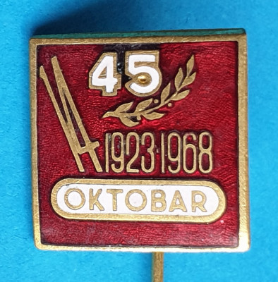 Insigna veche aniversare OKTOBAR 1923 - 1968 foto