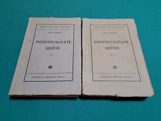 INDIVIDUALITATE ȘI DESTIN / 2 VOL. / IOAN BIBERI / 1945 * 1 3 5