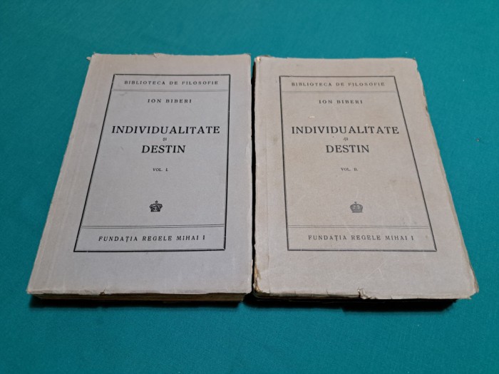 INDIVIDUALITATE ȘI DESTIN / 2 VOL. / IOAN BIBERI / 1945 * 4