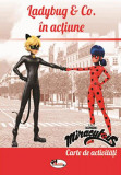 Ladybug &amp; Co. &icirc;n acțiune - Carte de activități - Paperback - *** - Aramis