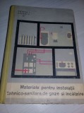 MATERIALE PENTRU INSTALATII TEHNICO-SANITARE,DE GAZE SI INCALZIRE 1962,Voinea