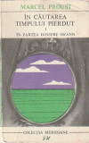 MARCEL PROUST - IN CAUTAREA TIMPULUI PIERDUT. IN PARTEA DINSPRE SWANN (2 V) MER