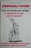 Strategiile Puterii: Cum să-i Domini pe Ceilalți - George Grisham, Carte Dezvoltare Personală