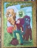 Aventuri in jungla din Borneo, Ionut Skrypnyk, Aquila, 2010, Coperta Cartonata, 80 pagini