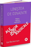 Cumpara ieftin Liniștea de dinainte. Despre originile neasteptate ale unor idei radicale