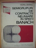VIOREL BARBU - SEMIGRUPURI DE CONTRACTII NELINIARE IN SPATIU BANACH