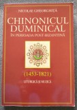 Nicolae Gheorghiță - Chinonicul duminical &icirc;n perioada post-bizantină 1453-1821