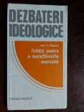Schita pentru o metafilozofie marxista- Ion C. Popescu