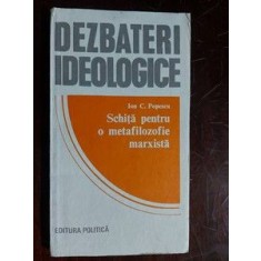 Schita pentru o metafilozofie marxista- Ion C. Popescu