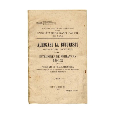 Alergări hipice la București, program și regulamentele &amp;icirc;ntrunirii de primăvară, 1912 foto